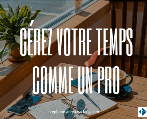 Gérez votre temps comme un pro