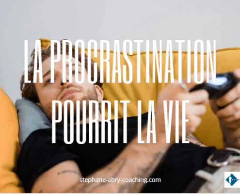 Quand la procrastination des loisirs pourrit la vie