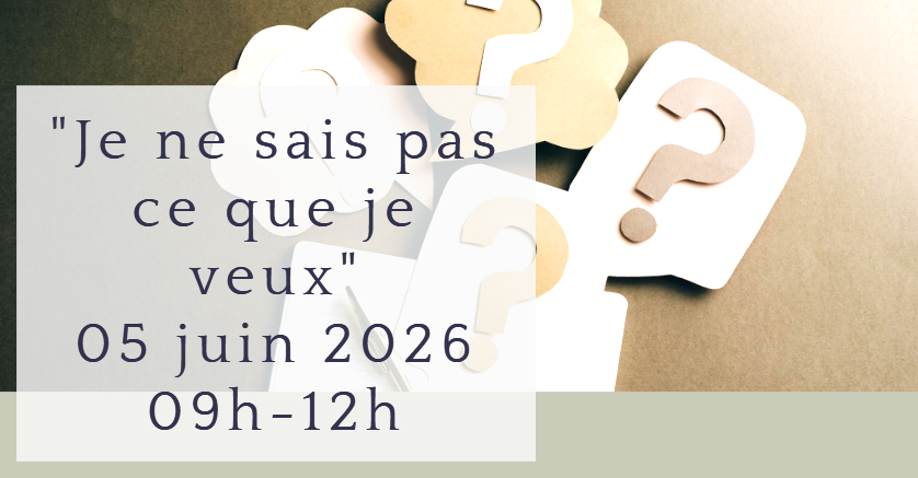 Atelier je ne sais pas ce que je veux à l'OSEO VALAIS à Sion le 5 juin 2026 de 09h à 12h