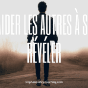 Aider les autres à se révéler