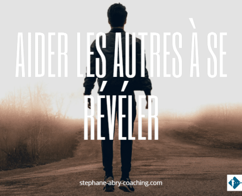 Aider les autres à se révéler