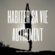 Habiter sa vie autrement