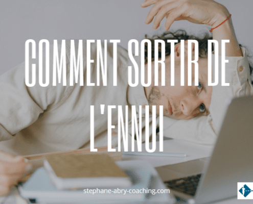 Comment sortir de l'ennui
